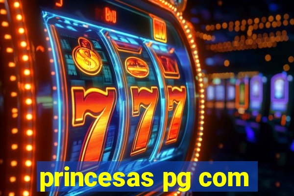 princesas pg com