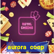 aurora coop trabalhe conosco