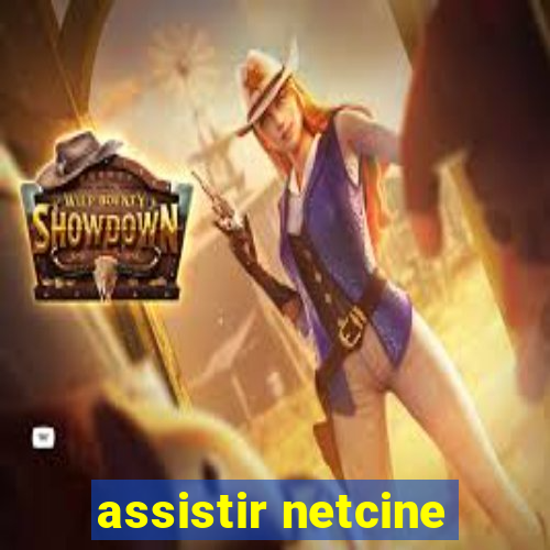 assistir netcine