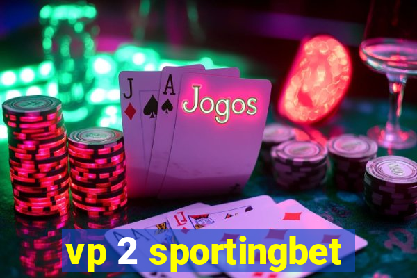 vp 2 sportingbet