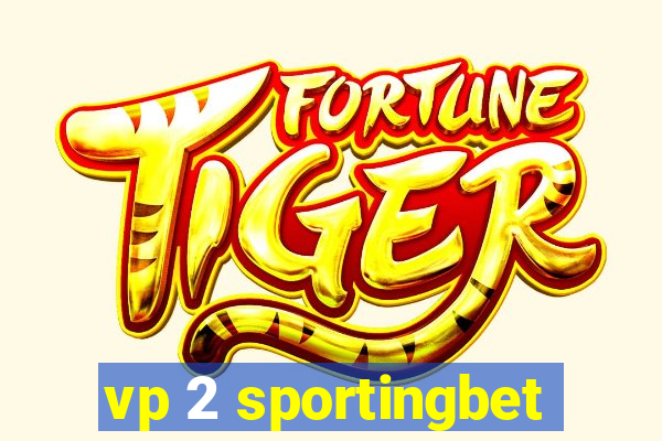 vp 2 sportingbet