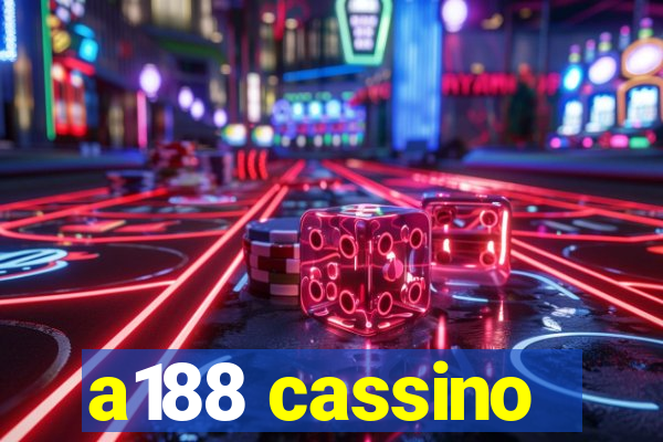 a188 cassino