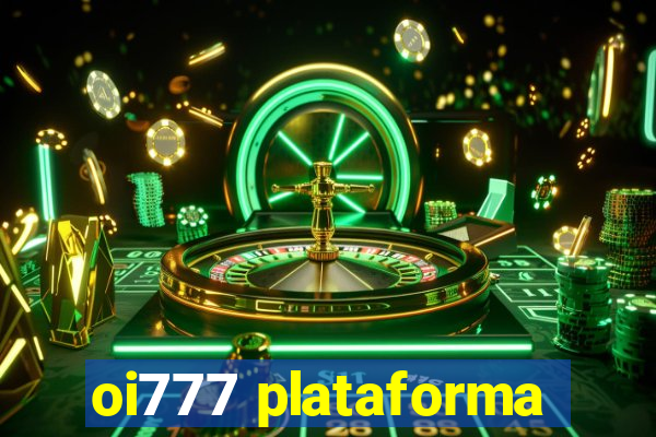 oi777 plataforma