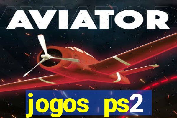 jogos ps2 traduzidos pt br