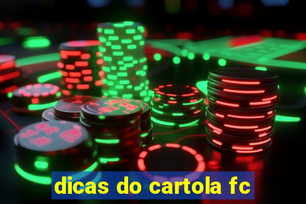 dicas do cartola fc