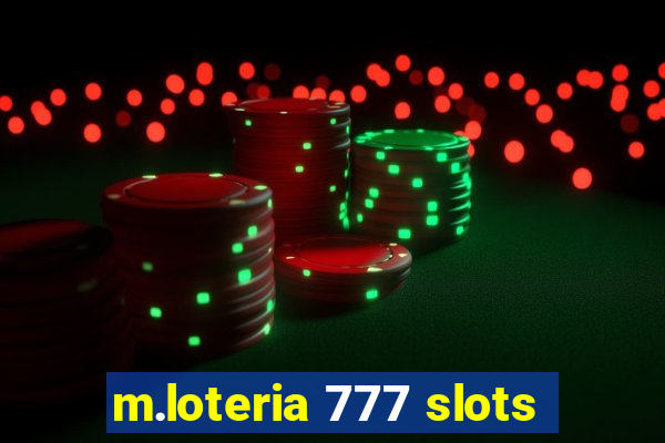 m.loteria 777 slots