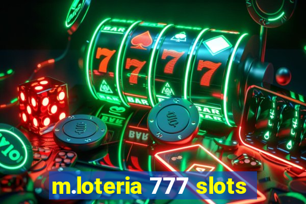 m.loteria 777 slots