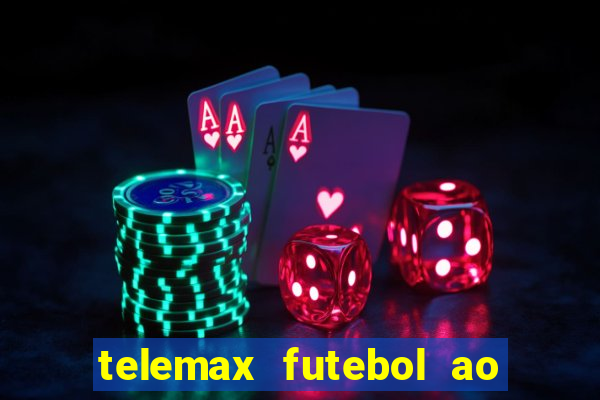 telemax futebol ao vivo gratis