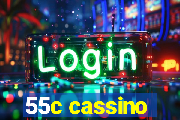 55c cassino