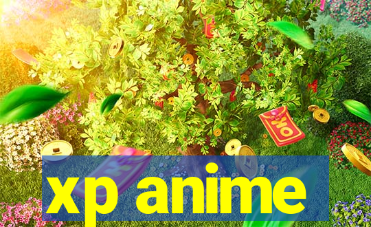 xp anime