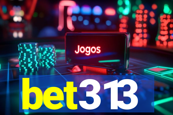 bet313