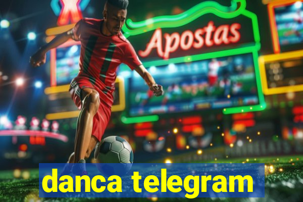 danca telegram