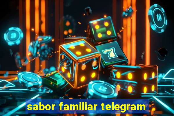 sabor familiar telegram