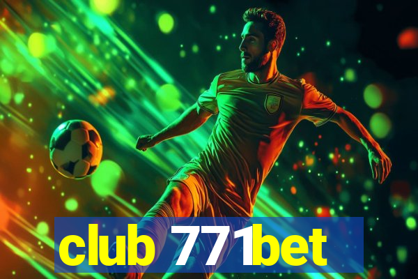 club 771bet