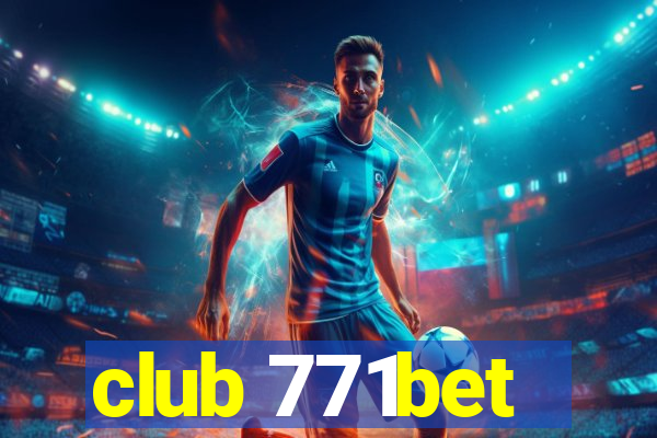 club 771bet