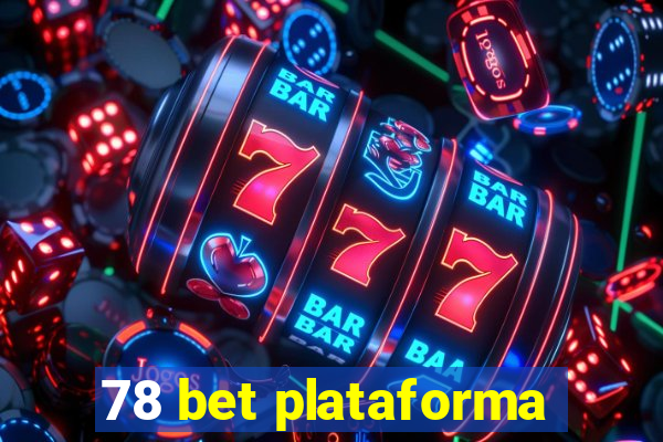 78 bet plataforma