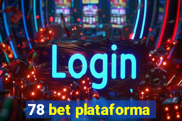 78 bet plataforma