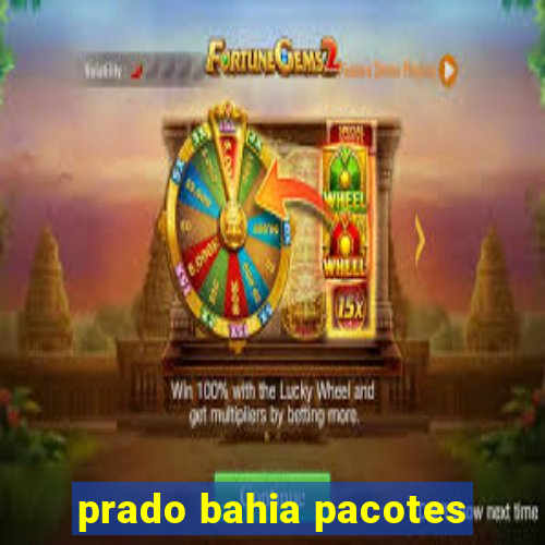 prado bahia pacotes