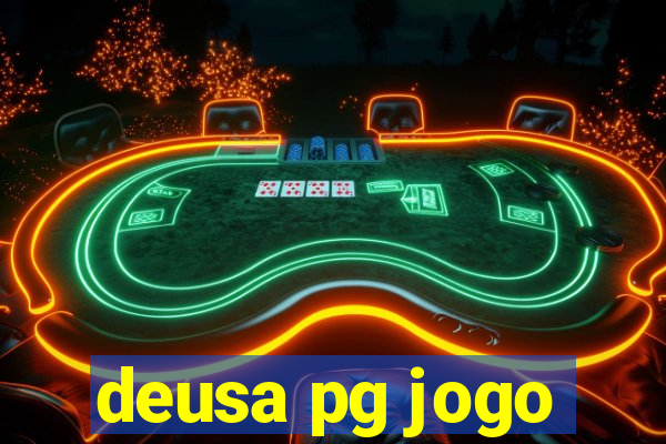 deusa pg jogo