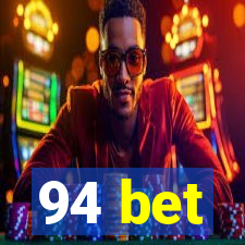 94 bet