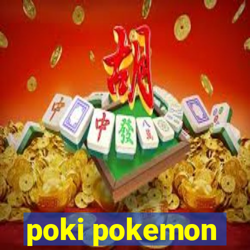 poki pokemon