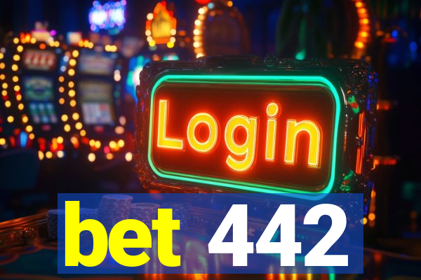 bet 442