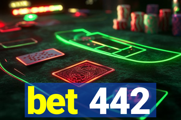 bet 442