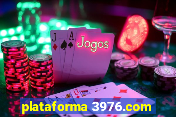 plataforma 3976.com