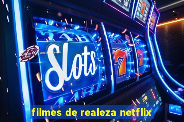 filmes de realeza netflix