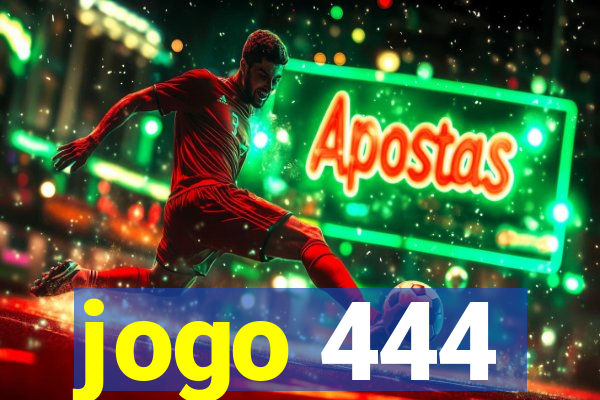 jogo 444