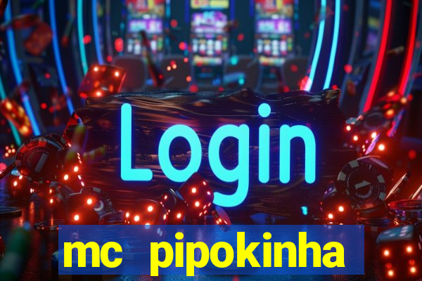 mc pipokinha telegram vazado