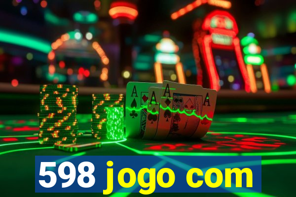 598 jogo com