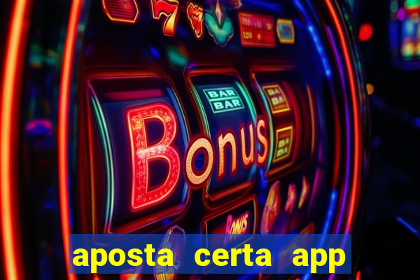 aposta certa app jogo do bicho