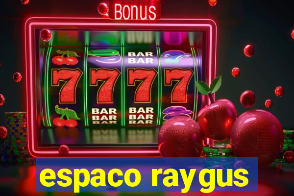 espaco raygus