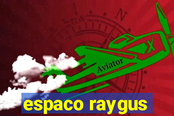 espaco raygus