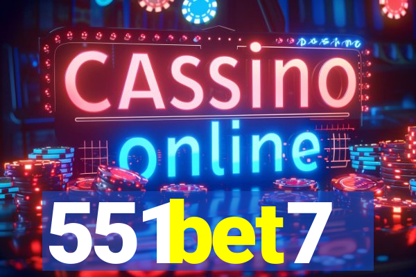 551bet7