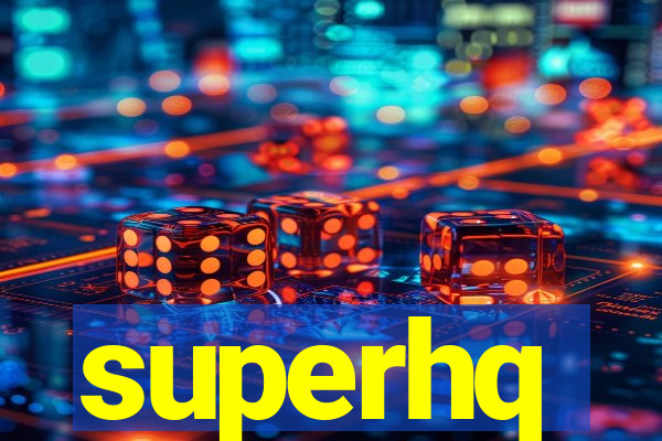 superhq