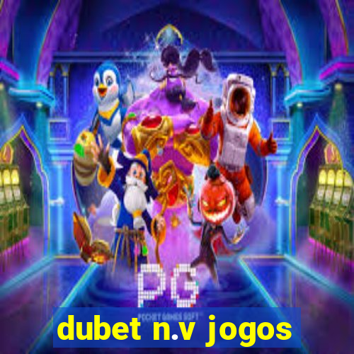 dubet n.v jogos