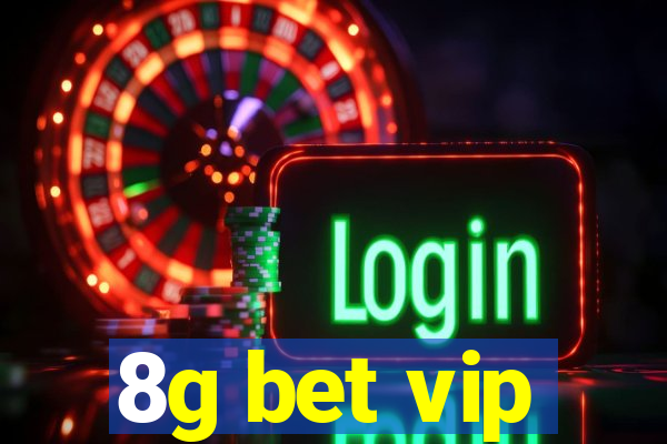 8g bet vip