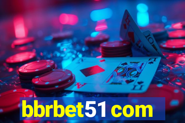 bbrbet51 com