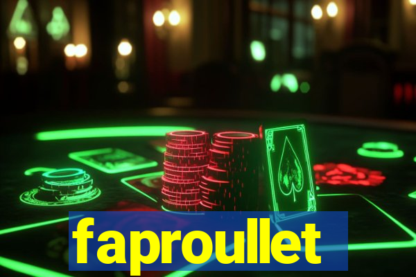 faproullet