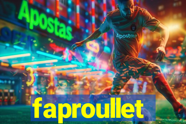 faproullet