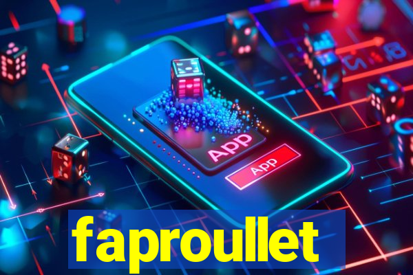 faproullet