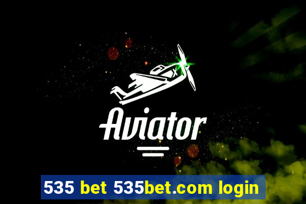 535 bet 535bet.com login