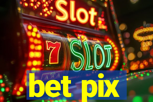 bet pix