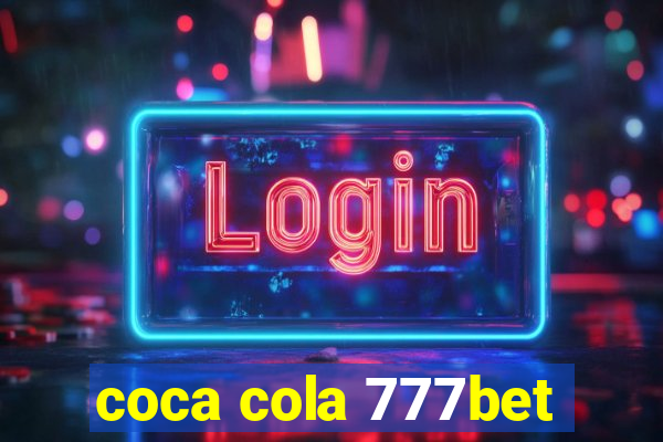 coca cola 777bet