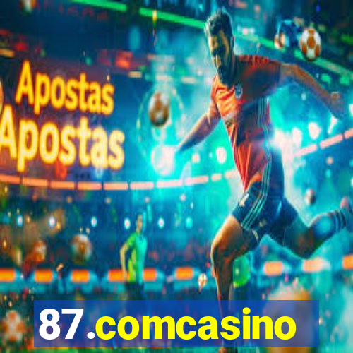 87.comcasino