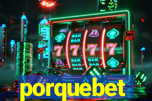 porquebet