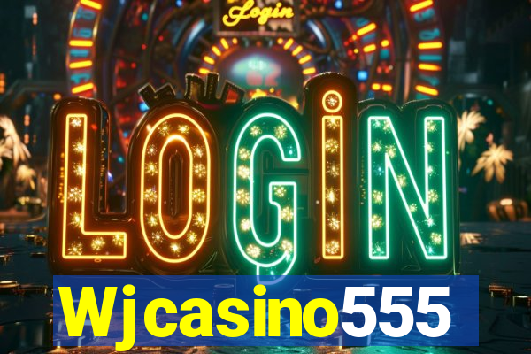 Wjcasino555