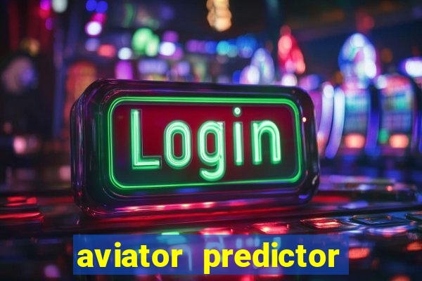 aviator predictor premium apk download